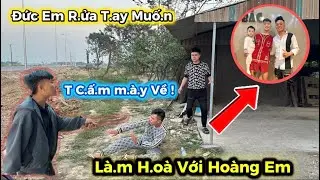 Đức Em ,Rời Team Kh&ocirc;ng Muốn Li&ecirc;n Quan Tới Ho&agrave;ng Em ,Th&igrave; Bị Ho&agrave;ng Dũng P.h&aacute;t H.iện Kh&ocirc;ng Cho Về Qu&ecirc; !