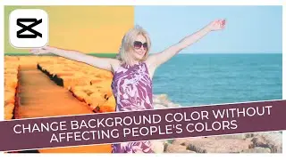 Change Background Color Without Affecting People's Colors In CapCut PC | Step-By-Step Guide