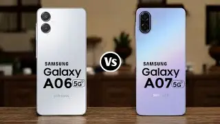 Samsung Galaxy A06 5G Vs Samsung Galaxy A07 5G 