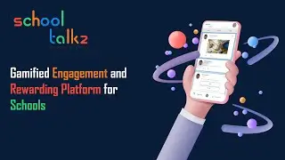 School Talkz - Gamified Engagement Platform for Schools