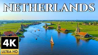 NETHERLANDS 4K &ndash; A Stunning Journey Through Holland  | Hidden Places You&rsquo;ve Never Seen