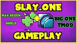 [SLAY.ONE GAMEPLAY] MAX REGENERATION + SHIELD Big One TMOD