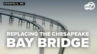 Why Maryland is replacing the iconic Chesapeake Bay Bridge now