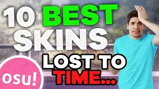 Top 10 BEST osu! Skins that were FORGOTTEN...