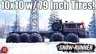 SnowRunner: What Happens When You Put 79 INCH TIRES On an Azov 10x10?