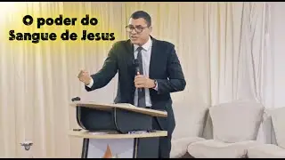 O Poder do sangue de Jesus