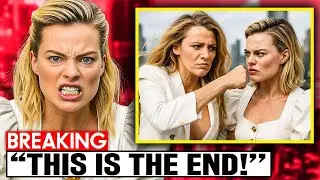 Margot Robbie Just Dropped SHOCKING Bombshell On Blake Lively LIVE On AIR! THIS IS THE END!