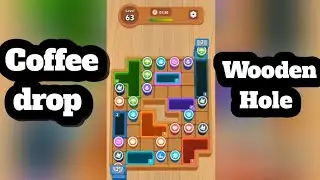 Coffee Drop Wooden Hole Level 63 Gameplay Walkthrough 