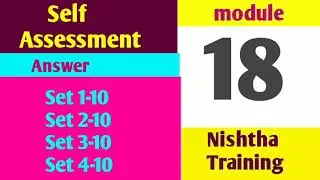 Module-18 Self Assessment Answer #Nishtha #Training #quizanswer