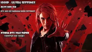 CONTROL  RTX 2060 Super Ventus GP OC. Ultra settings + DLSS + RTX. 1080p
