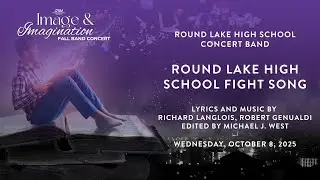 Round Lake High School Fight Song (Richard Langlois & Robert Genualdi | Edited by Michael J. West)