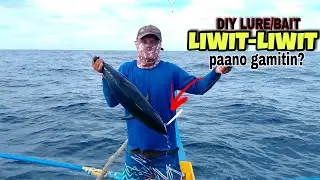 DIY LURE/BAIT LIWIT-LIWIT PAANO GAMITIN? |KUYA NICK VLOG
