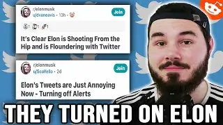 The Elon Musk Subreddit Has TURNED ON Elon For HUGE Twitter FAIL