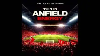 LIVERPOOL FC 🔴 Stadium Hype Music | This Is Anfield Energy | The Hype Division