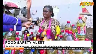 Food Safety Alert: Kaneshie Market women refute FDA's palm oil adulteration claims -  Evening News