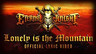 ETERNAL KNIGHT - Lonely is the Mountain (OFFICIAL LYRIC VIDEO)