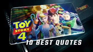 Toy Story 4 2019 | 10 Best Quotes