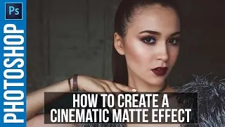 Photoshop Tutorial: Cinematic Matte Effect