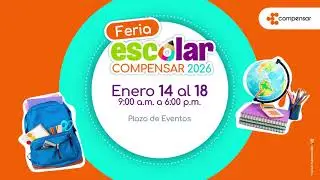 No te pierdas la Feria Escolar 2026 Compensar | Compensar