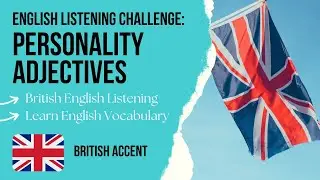 Personality Adjectives - English Listening Practice