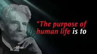 Albert Schweitzer's Quotes Which helps to understand life and how to navigate through it