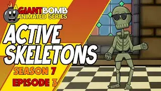ACTIVE SKELETONS - (Season 7 Episode 3) - An Animated Giant Bomb Blight Club Series