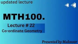 mth100 updated short lecture 22 | by Mahnoor
