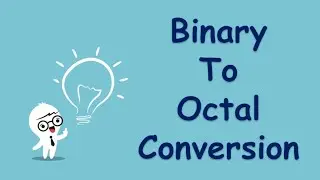 Binary To Octal Conversion In Two Steps