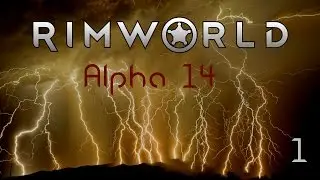 Rimworld: Alpha 14 - 