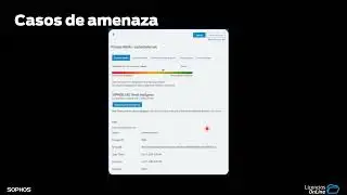 Herramientas de Sophos Central XDR & Endpoint Charlas técnicas