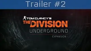 Tom Clancy&rsquo;s The Division - Underground DLC Trailer #2 [HD 1080P]