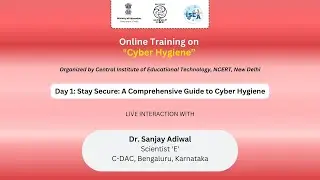 Day 1: Stay Secure: A Comprehensive Guide to Cyber Hygiene | Online Training on &ldquo;Cyber Hygiene&rdquo;