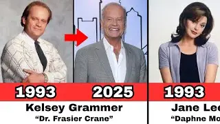 Frasier (1993) Cast Then and Now 2025 | See Their 2025 Looks!