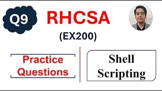 RHCSA Practice Questions based on Shell Scripting || RHCSA Complete Course