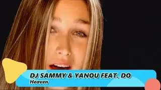 DJ Sammy & Yanou Feat. Do &ndash; Heaven