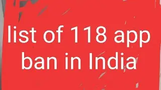 List of 118 app ban in india