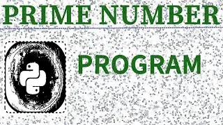 #Python Python program to check that a number is Prime number or not | Python prime number program.