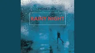 Rainy Night (Radio Edit)