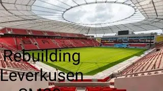 Rebuilding Leverkusen SM20 