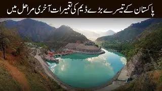 Dasu Dam | A Mega Milestone for Pakistan's Future Energy