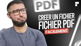 Comment cr&eacute;er un fichier PDF facilement sur PC en 2022 [Tuto]