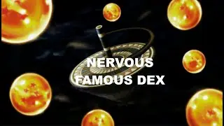 FAMOUS DEX - NERVOUS「AMV」