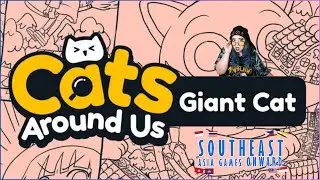 SEAGO 2025: Cats Around Us: Giant Cat