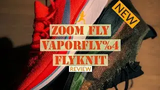 Nike Zoom Fly Flyknit VS Vaporfly %4 Flyknit VS VaporElite Review