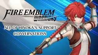 Fire Emblem Warriors: All of Hinoka's Support Conversations