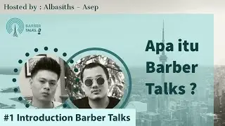 #1 | Introduction Barber Talks