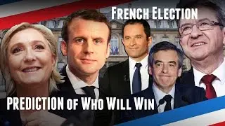 French Elections Prediction - Who Wins 1st Round from Macron, Le Pen, Melenchon, Fillon, Hamon