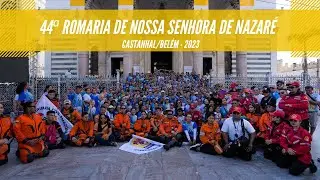 44ª ROMARIA DE NOSSA SENHORA DE NAZARÉ - CASTANHAL/BELÉM 2023