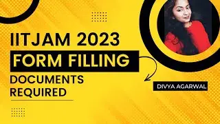 IITJAM 2023 REQUIRED DOCUMENTS | APPLICATION FORM FILLLING | TIPS TO FOLLOW