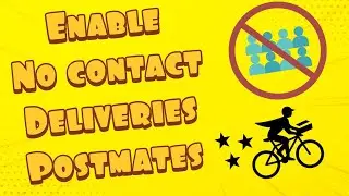 How To Enable Postmates No Contact Delivery